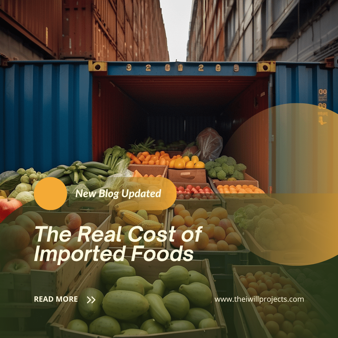 The Real Cost of Imported Foods