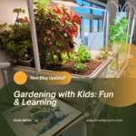 Gardening with Kids: Fun & Learning