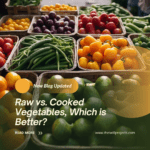 Raw vs. Cooked Vegetables, Which is Better?