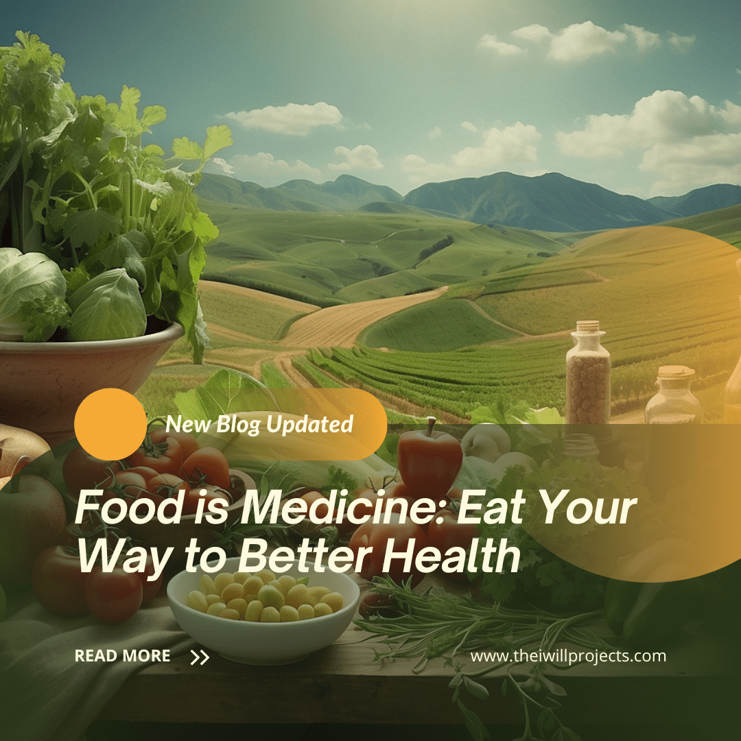 Food is Medicine can lead to Better Health through nutrition.