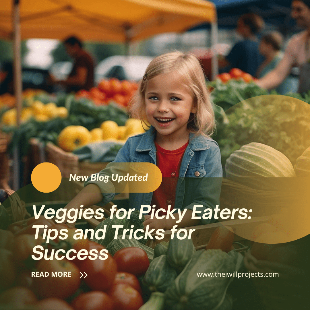 Veggies for Picky Eaters