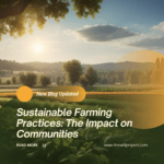 Sustainable Farming Practices: The Impact on Communities